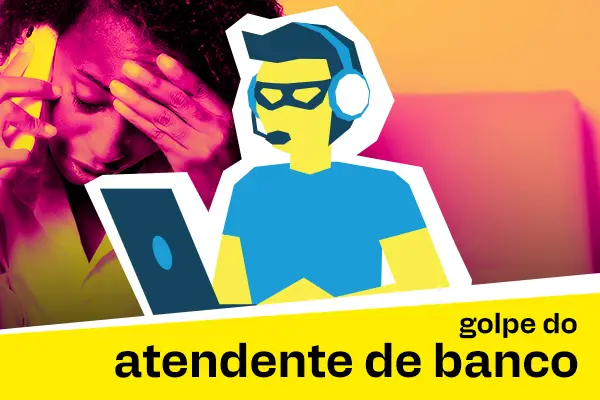 Golpe do Atendente de Banco