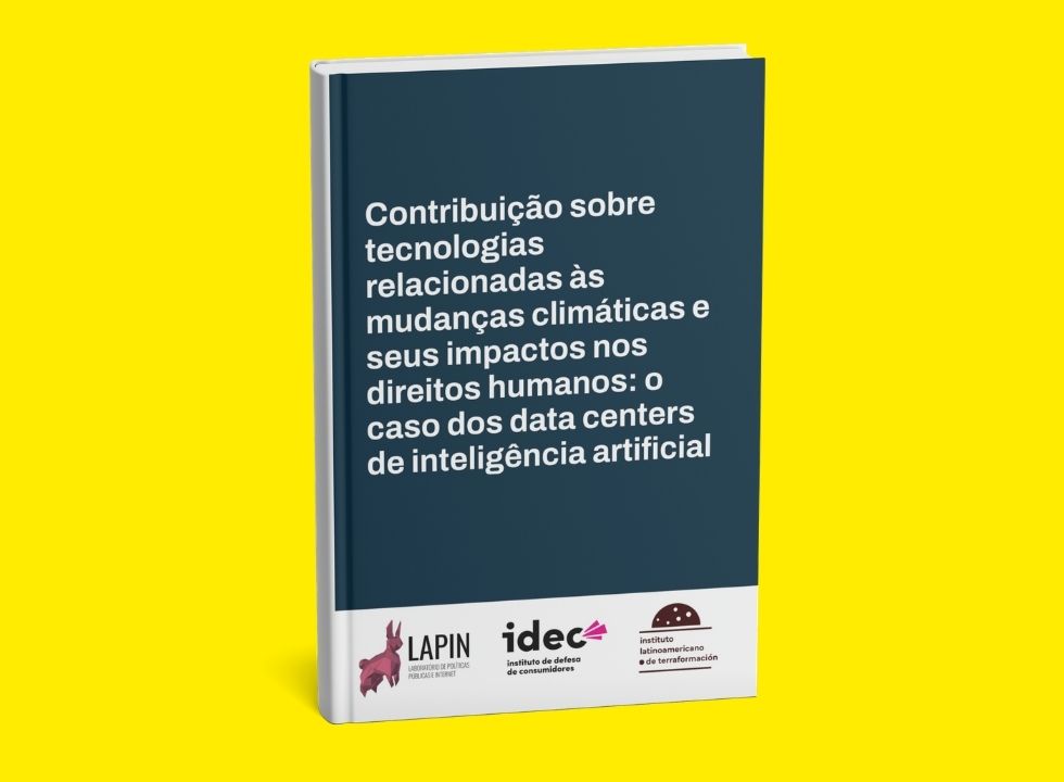 Contribuições do Idec para consulta pública sobre Data Centers de IA no Brasil